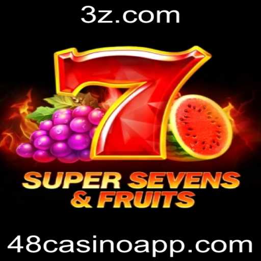 Descubra o Jogo 7SuperSevensFruits no 48casino